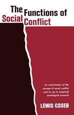 Functions of Social Conflict - Lewis A. Coser
