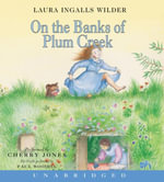 On the Banks of Plum Creek : A Newbery Honor Award Winner - Laura Ingalls Wilder
