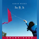 So B. It - Sarah Weeks