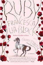 Ruby : A Novel - Francesca Lia Block