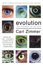 Evolution : The Triumph of an Idea - Carl Zimmer