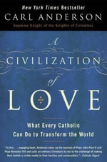 A Civilization of Love - Carl Anderson