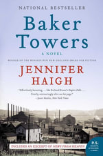 Baker Towers : A Novel - Jennifer Haigh