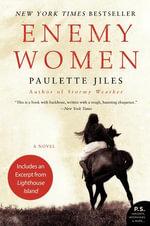 Enemy Women : A Novel - Paulette Jiles