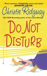 Do Not Disturb - Christie Ridgway