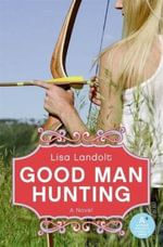 Good Man Hunting - Lisa Landolt