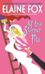 If the Slipper Fits - Elaine Fox
