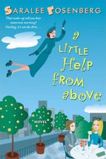 Little Help from Above, A - Saralee Rosenberg