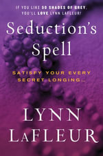 Seduction's Spell - Lynn LaFleur