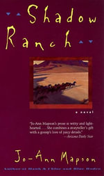 Shadow Ranch : Novel, A - Jo-Ann Mapson
