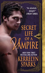 Secret Life of a Vampire : Love at Stake : Book 6 - Kerrelyn Sparks