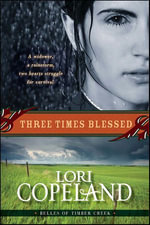 Three Times Blessed : Belles of Timber Creek : Book 2 - Lori Copeland