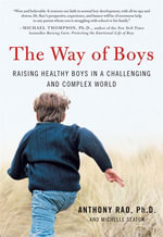 The Way of Boys : Promoting the Social and Emotional Development of Young Boys - Michelle D. Seaton