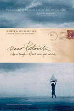 Dear Patrick : Life Is Tough--Here's Some Good Advice - Jeffrey M. Schwartz