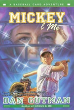 Mickey & Me : A Baseball Card Adventure - Dan Gutman