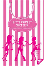 Bittersweet Sixteen - Carrie Karasyov