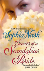 Secrets of a Scandalous Bride : Widows Club : Book 4 - Sophia Nash