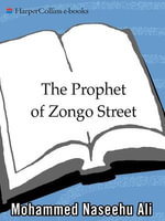 The Prophet of Zongo Street - Mohammed Naseehu Ali