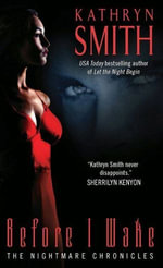 Before I Wake : The Nightmare Chronicles - Kathryn Smith