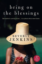 Bring on the Blessings : Blessings Series : Book 1 - Beverly Jenkins