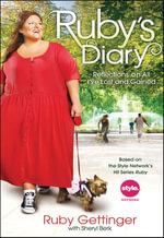 Ruby's Diary : Reflections on All I've Lost and Gained - Ruby Gettinger
