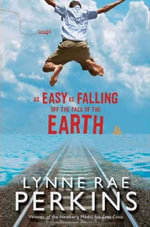 As Easy as Falling Off the Face of the Earth - Lynne Rae Perkins