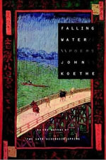 Falling Water : Poems - John Koethe