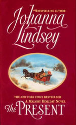 The Present : Malory-Anderson Family : Book 6 - Johanna Lindsey
