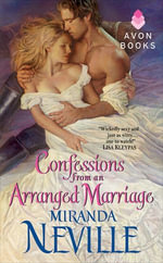 Confessions from an Arranged Marriage : The Burgundy Club : Book 4 - Miranda Neville