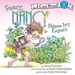 Fancy Nancy : Poison Ivy Expert - Jane O'Connor