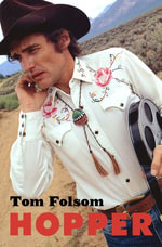 Hopper : A Journey into the American Dream - Tom Folsom