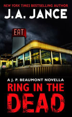 Ring In the Dead : A J. P. Beaumont Novella - J. A. Jance