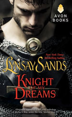 Knight of My Dreams : (Originally published under the title MOTHER MAY I? in the print anthology A MOTHER'S WAY) - Lynsay Sands