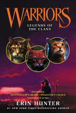 Warriors : Legends of the Clans : Warriors Novella - Erin Hunter