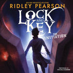 Lock and Key : The Initiation - Ridley Pearson