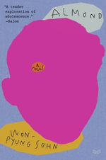 Almond : A Novel - Won-Pyung Sohn