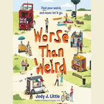 Worse Than Weird - Lisa Cordileone