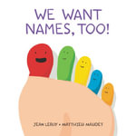 We Want Names, Too! - Jean Leroy