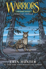 Warriors Winds of Change Graphic Novel : Winds of Change (Full-Color Adventure) - Erin Hunter