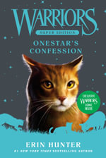 Warriors Super Edition : Onestar's Confession : Warriors Super Edition - Erin Hunter
