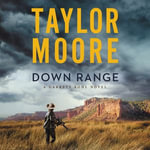 Down Range : A Garrett Kohl Novel - Jeremy Arthur