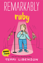 Remarkably Ruby : An Emmie & Friends Graphic Novel - Terri Libenson