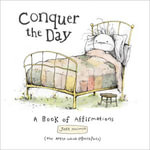 Conquer the Day : A Book of Affirmations - Josh Mecouch