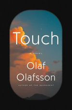 Touch : A Novel - Olaf Olafsson