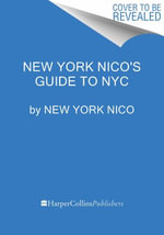 New York Nico's Guide to NYC : New York Nico's Guides - New York Nico