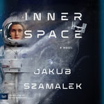 Inner Space : A Novel - Sophie Amoss