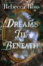 Dreams Lie Beneath : From the bestselling author of TikTok sensation Divine Rivals - Rebecca Ross