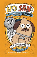 No Sam! and the Meow of Deception : A Graphic Novel - Drew Daywalt