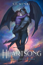 Heartsong : A Novel - S.E. Wendel