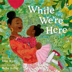 While We're Here - Amber Dekkers